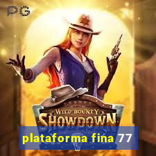 plataforma fina 77